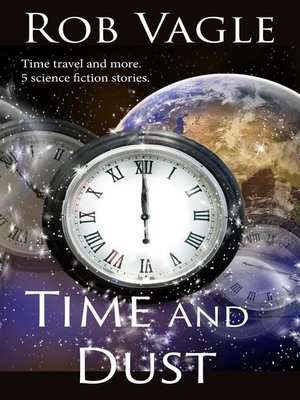 cover image of Time and Dust